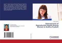 Determinants of Reproductive Health Among Women in Andhra Pradesh - Usharani, Chette