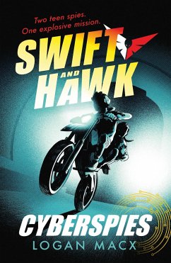 Swift and Hawk: Cyberspies - Macx, Logan