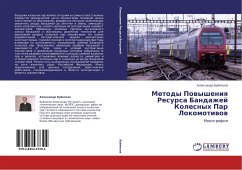 Metody Powysheniq Resursa Bandazhej Kolesnyh Par Lokomotiwow - Bujnosow, Alexandr