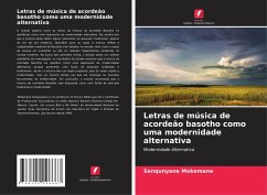 Letras de música de acordeão basotho como uma modernidade alternativa - Mokemane, Senqunyane