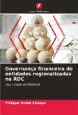 Governança financeira de entidades regionalizadas na RDC