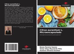 Citrus aurantium L. Microencapsulado - Soares, Breno Pereira;Filho, Victor Elias Mouchrek;Everton, Gustavo Oliveira