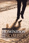 Homínidos en la sombra