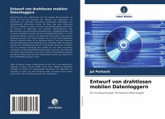 Entwurf von drahtlosen mobilen Datenloggern - Parkash, Jai