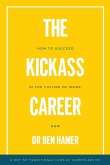 The Kickass Career