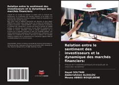 Relation entre le sentiment des investisseurs et la dynamique des marchés financiers: - SOLTANI, Hayet;ALOULOU, Abderrahmen;ABBES BOUJELBENE, Mouna