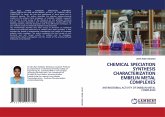 CHEMICAL SPECIATION SYNTHESIS CHARACTERIZATION EMBELIN METAL COMPLEXES