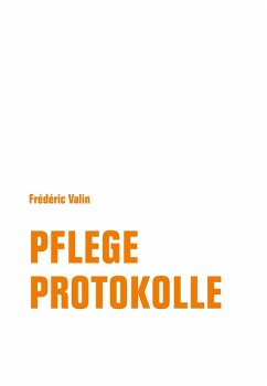 Pflegeprotokolle (eBook, ePUB) - Valin, Frédéric