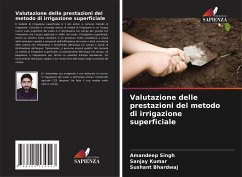 Valutazione delle prestazioni del metodo di irrigazione superficiale - Singh, Amandeep;Kumar, Sanjay;Bhardwaj, Sushant