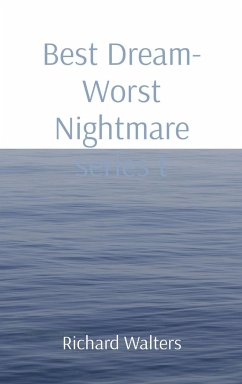 Best Dream- Worst Nightmare series t - Walters, Richard