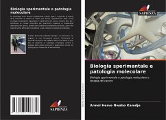 Biologia sperimentale e patologia molecolare - Nwabo Kamdje, Armel Herve