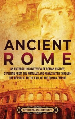 Ancient Rome - History, Enthralling