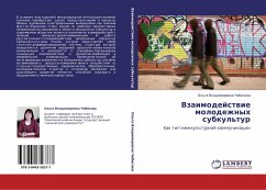 Vzaimodejstwie molodezhnyh subkul'tur - Chibisowa, Ol'ga Vladimirowna Vzaimodejstwie molodezhnyh subkul'tur - Chibisowa, Ol'ga Vladimirowna