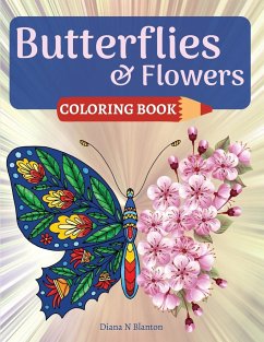 Butterfly and Flowers Coloring Book - Blanton, Diana