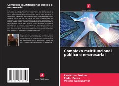 Complexo multifuncional público e empresarial - Frolova, Ekaterina;Perov, Fedor;Supranovich, Valeria