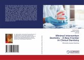 Minimal Intervention Dentistry ¿ A New Frontier in Clinical Dentistry