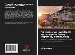 Przypadek wprowadzenia systemu patentowego Wspólnoty Europejskiej - Nordkvist, Leif