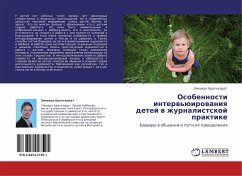 Osobennosti interw'üirowaniq detej w zhurnalistskoj praktike - Adel'hardt, Zinaida