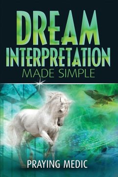 Dream Interpretation Made Simple - Medic, Praying