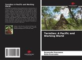 Termites: A Pacific and Working World