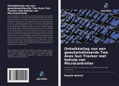 Ontwikkeling van een geautomatiseerde Two Axes Sun Tracker met behulp van Microcontroller - Ahmed, Raquib