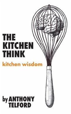 The Kitchen Think - Telford, Anthony