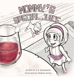 Mommy's Special Juice - Brathwaite, S. A.