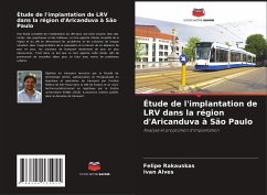 Étude de l'implantation de LRV dans la région d'Aricanduva à São Paulo - Rakauskas, Felipe;Alves, Ivan