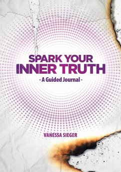 Spark Your Inner Truth - Sieger, Vanessa