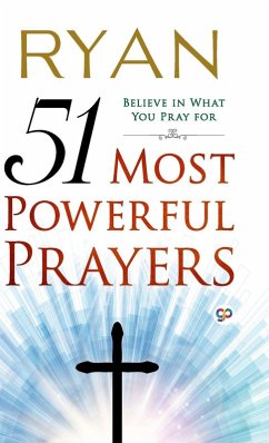51 Most Powerful Prayers - Ryan 51 Most Powerful Prayers - Ryan