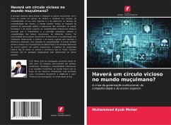 Haverá um círculo vicioso no mundo muçulmano? - Mehar, Muhammad Ayub