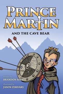 Prince Martin and the Cave Bear - Hale, Brandon