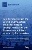 New Perspectives in the Definition/Evaluation of Seismic Hazard through Analysis of the Environmental Effects Induced by Earthquakes
