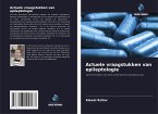 Actuele vraagstukken van epileptologie