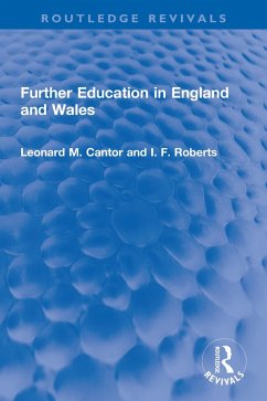 Further Education in England and Wales (eBook, PDF) - Cantor, Leonard M.; Roberts, I. F.