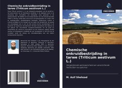 Chemische onkruidbestrijding in tarwe (Triticum aestivum L.) - Shehzad, M. Asif