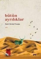 Bütün Ayriliklar - Kemal Yazgic, Suavi