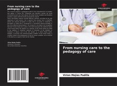 From nursing care to the pedagogy of care - Mejias Padilla, Virian