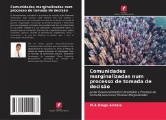 Comunidades marginalizadas num processo de tomada de decisão - Arizala, M.A Diego