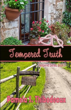 Tempered Truth - Thibodeaux, Pamela S