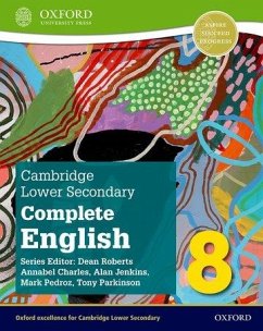 Cambridge Lower Secondary Complete English 8: Student Book (Second Edition) - Pedroz, Mark; Roberts, Dean; Parkinson, Tony; Jenkins, Alan; Charles, Annabel