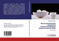Integracionnoe razwitie sweklosaharnogo podkosplexa APK - Poltaryhin, Andrej; Valentina Kundius, . .