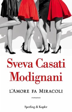 L'amore fa miracoli - Casati Modignani, Sveva