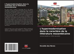 L'hypermodernisation dans le caractère de la littérature mozambicaine - das Neves, Osvaldo