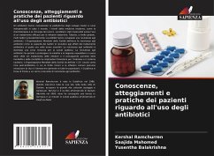 Conoscenze, atteggiamenti e pratiche dei pazienti riguardo all'uso degli antibiotici - Ramchurren, Kershal;Mahomed, Saajida;Balakrishna, Yusentha
