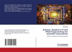 Arduino, Raspberry Pi and FPGA Programming for Scientific Laboratories - Wong, Chi Ho;Lau, Ka Lun