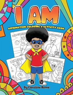 I AM affirmation coloring and activity book - Reme, Caroline