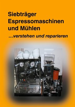 Siebträger Espressomaschinen - Hölzle, Norbert