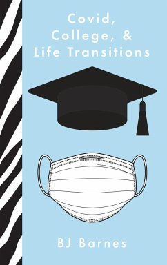 Covid, College, & Life Transitions - Barnes, Bj