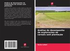 Análise de desempenho de explorações de cereais sem plantação